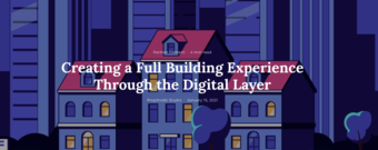 Creating a Full Building Experience Through the Digital Layer